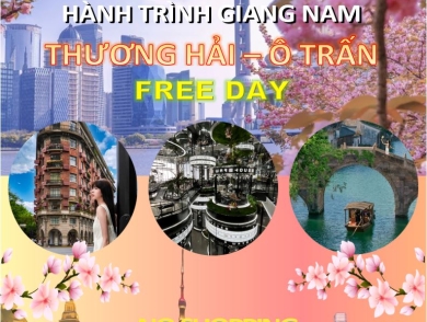 Tour Thượng Hải - Ô Trấn FreeDay No Shopping 5N5Đ